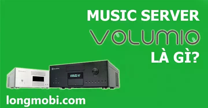 Music-server-volumio-la-gi-720-min