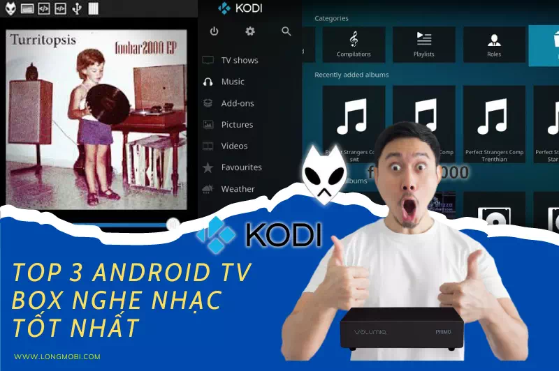 Top 3 android box nghe nhac 800